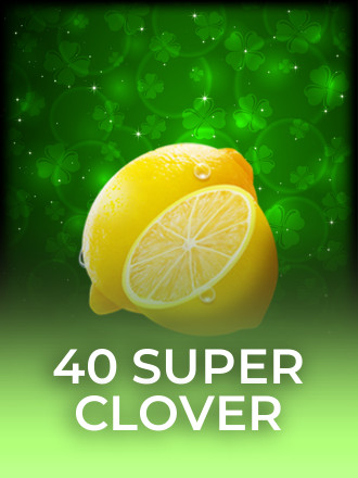 40 Super Clover