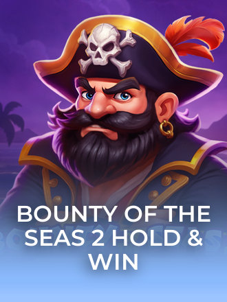 Bounty of the Seas 2: Hold & Win