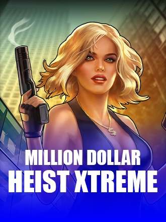 Million Dollar Heist Xtreme