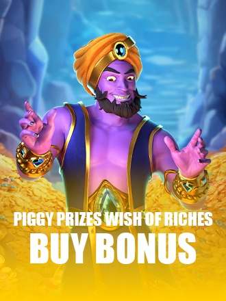 Piggy Prizes Wish of Riches Buy Bonus