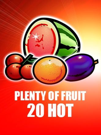 Plenty of Fruit 20 Hot