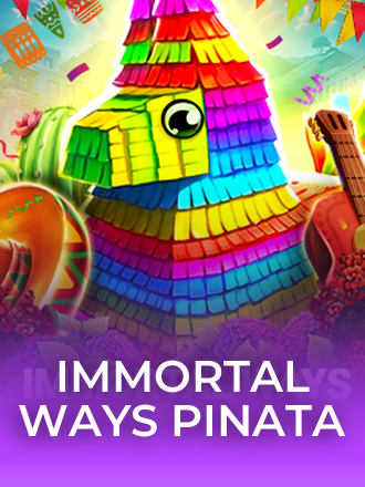 Immortal Ways Piñata