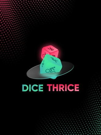 Dice Thrice